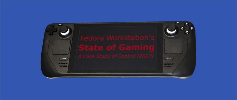 Fedora Workstation’s State of Gaming – A Case Study of Control (2019)